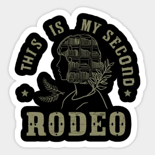 This is my second rodeo (v7) Sticker